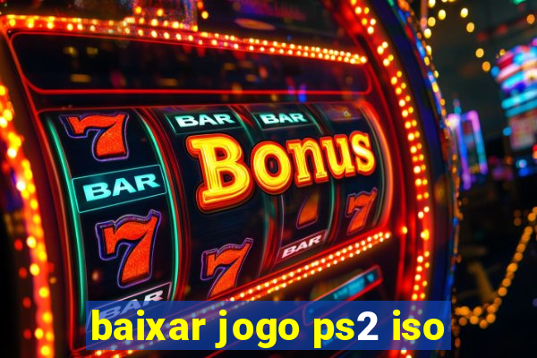 baixar jogo ps2 iso